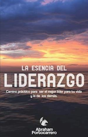 La Esencia del Liderazgo