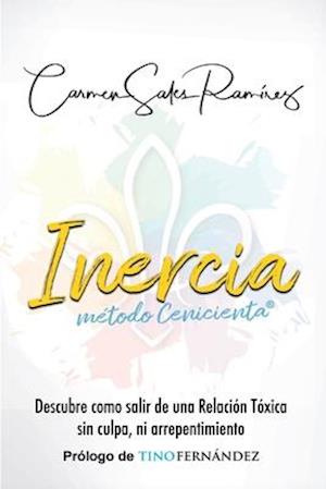 INERCIA, Método Cenicienta(R)