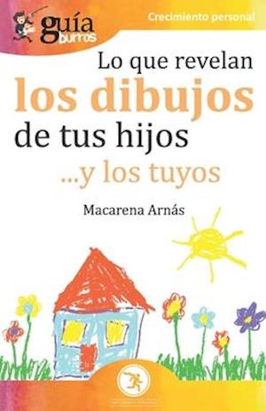 GuíaBurros Lo que revelan los dibujos de tus hijos