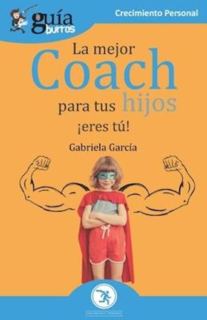 GuíaBurros La mejor coach para tus hijos