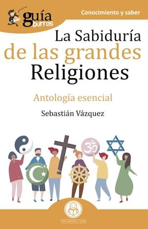 GuiaBurros La sabiduria de las grandes religiones