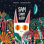 Sam Can't Sleep