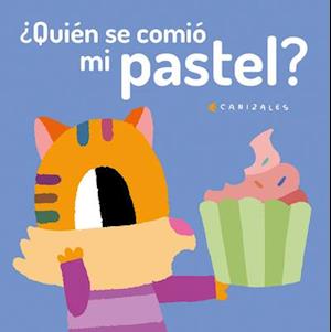 ¿quién Se Comió Mi Pastel?