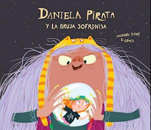 Daniela Pirata Y La Bruja Sofronisa