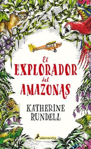 El Explorador del Amazonas / The Explorer