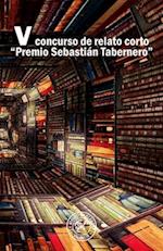 V Concurso de Relato Corto 'Premio Sebastián Tabernero'