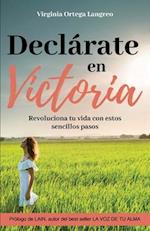 Declárate en victoria