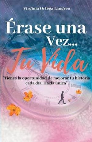 Érase una vez...tu vida