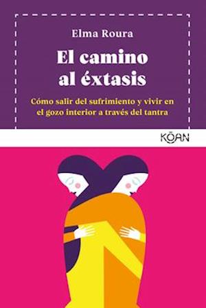 El Camino Al Extasis