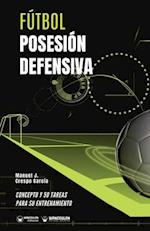 Fútbol. Posesión defensiva