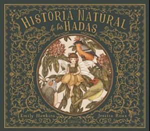 Historia Natural de Las Hadas (Natural History of Fairies - Spanish Edition)
