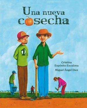 Una Nueva Cosecha (a New Harvest)