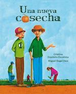 Una Nueva Cosecha (a New Harvest)