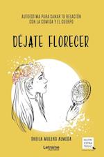 Dejate florecer