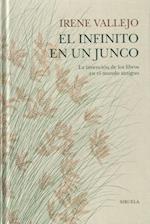 El infinito en un junco : la invención de los libros en el Mundo Antiguo