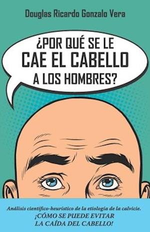 ¿Por qué se les cae el cabello a los hombres?