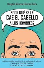 ¿Por qué se les cae el cabello a los hombres?