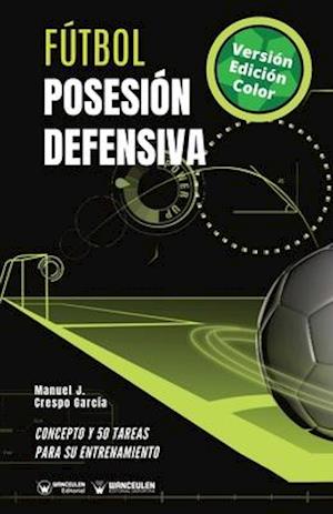Fútbol. Posesión defensiva