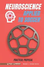 Neuroscience applied to soccer. Practical Proposal