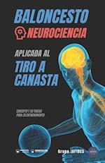 Baloncesto. Neurociencia aplicada al tiro a canasta