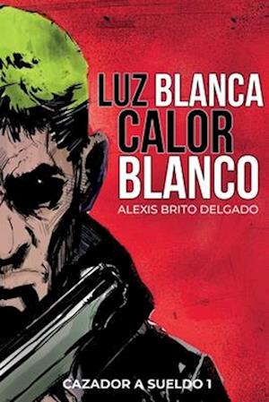 Luz Blanca/Calor Blanco