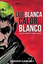 Luz Blanca/Calor Blanco