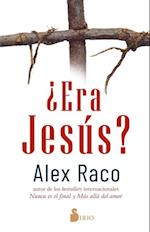 ¿Era Jesús?