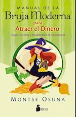 Manual de la Bruja Moderna Para Atraer El Dinero