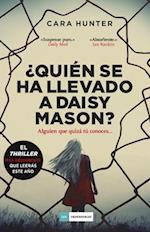 Quién Se Ha Llevado a Daisy Mason?