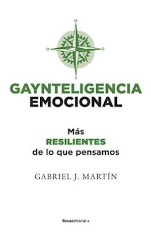 Gaynteligencia Emocional/ Emotional Gayntelligence