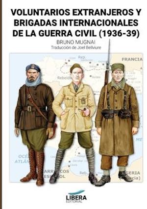 Voluntarios extranjeros y Brigadas Internacionales de la Guerra Civil (1936-39)