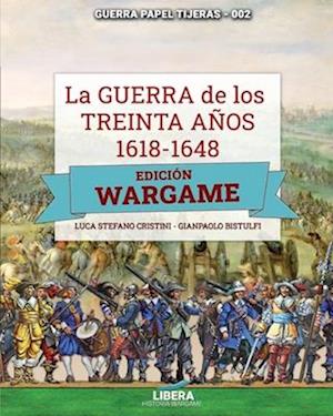 La Guerra de los Treinta años 1618-1648