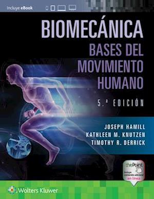 Biomecánica. Bases del movimiento humano