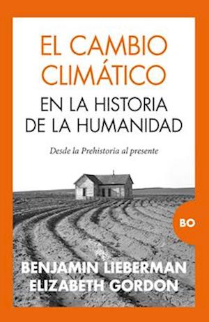 El Cambio Climatico En La Historia de la Humanidad