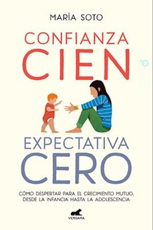 Confianza Cien, Expectativa Cero