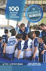 100 ejercicios y juegos seleccionados de iniciación al baloncesto (preminibasket)