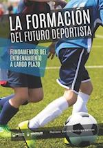 La formación del futuro deportista