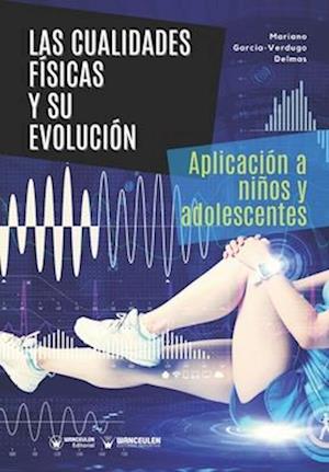 Las cualidades físicas y su evolución