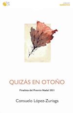 Quizas en otono