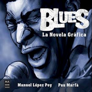 Blues, La Novela Gráfica