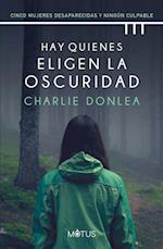 Hay quienes eligen la oscuridad (versión española)