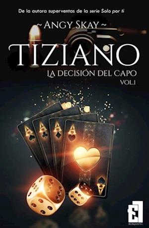 Tiziano: La decisión del Capo