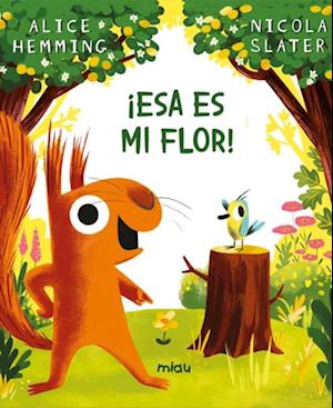 ¡Esa es mi flor!