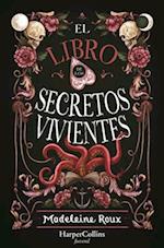 El Libro de Los Secretos Vivientes (the Book of Living Secrets - Spanish Edition