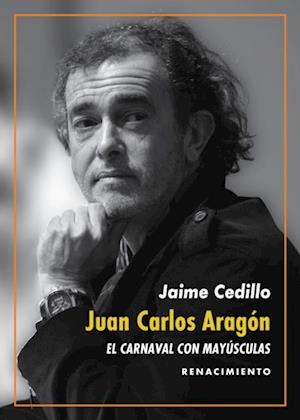 Juan Carlos Aragon: El Carnaval con mayusculas