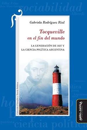 Tocqueville en el fin del mundo