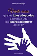 Veinte Cosas Que Los Hijos Adoptados Desearian Que Sus Padres Adoptivos Supiesen