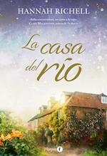 La Casa del Río (the River Home - Spanish Edition)