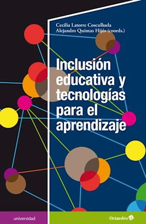 Inclusion educativa y tecnologias para el aprendizaje