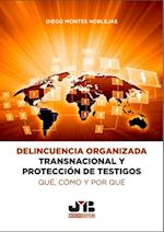 Delincuencia organizada transnacional y protección de testigos